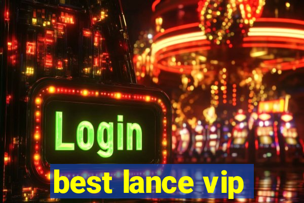 best lance vip